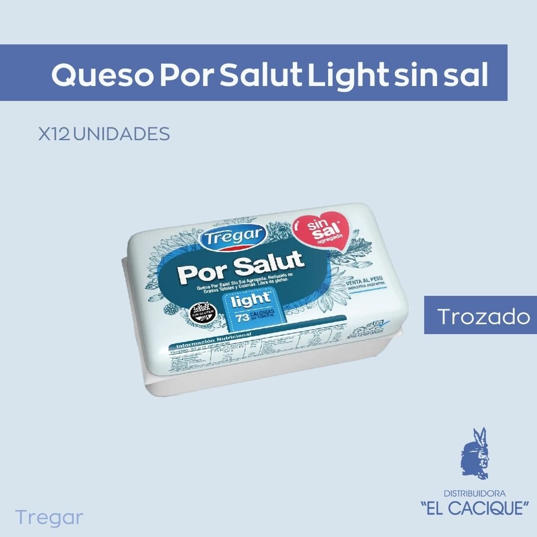 QUESO POR SALUT LIGHT S/SAL TROZ. X 12 UN. TREGAR